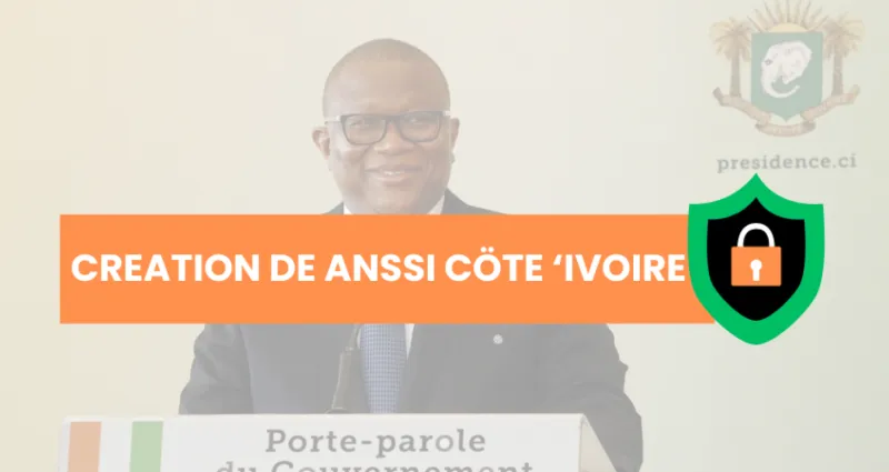 cybersecurite-en-cote-d-ivoire-le-gouvernement-lance-l-anssi-ci-pour-proteger-le-pays-des-menaces-numeriques