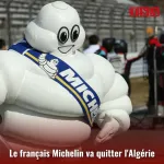 geant-francais-du-pneu-michelin-quitte-l-algerie-apres-60-ans
