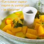 cuisson-douce-vapeur-avec-le-steamer-yunnan-pot