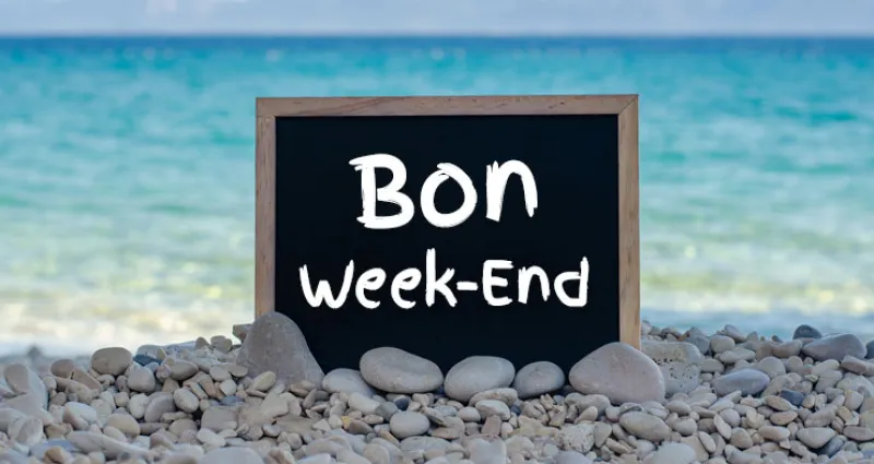 cinq-conseils-pour-profiter-pleinement-du-week-end