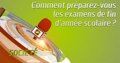 comment-preparez-vous-les-examens-de-fin-d-annee-scolaire