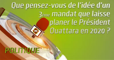 microdrome-que-pensez-vous-de-l-idee-d-un-3e-mandat-que-laisse-planer-le-president-ouattara-en-2020