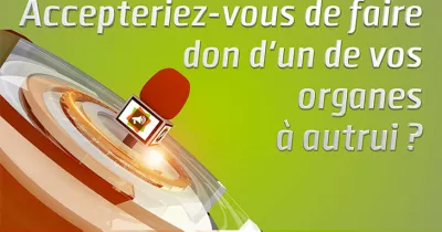 microdrome-accepteriez-vous-de-faire-don-d-un-de-vos-organes-a-autrui