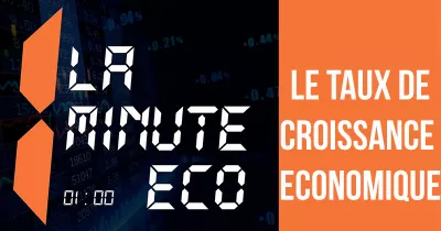 la-minute-eco-le-taux-de-croissance-economique