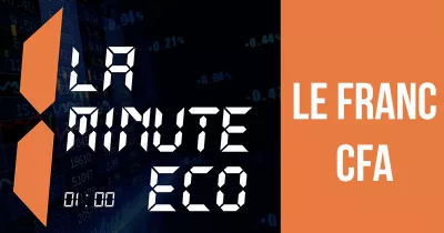la-minute-eco-historique-du-franc-cfa