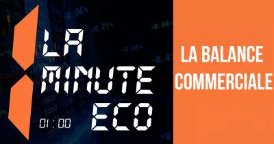 la-minute-eco-la-balance-commerciale