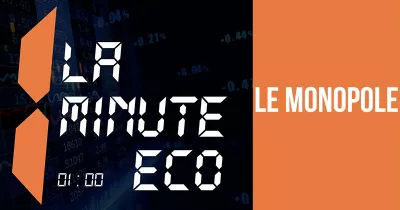 la-minute-eco-le-monopole