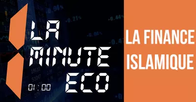 la-minute-eco-finance-islamique