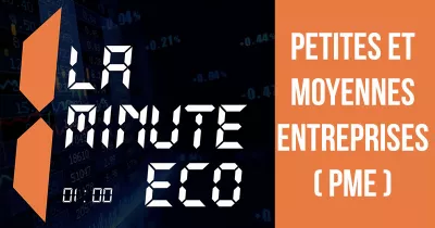 la-minute-eco-petites-et-moyennes-entreprises-pme