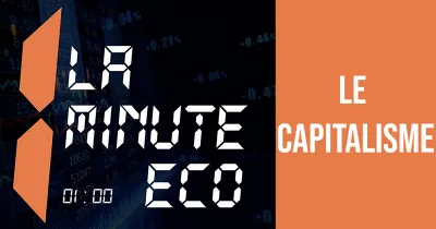 la-minute-eco-le-capitalisme