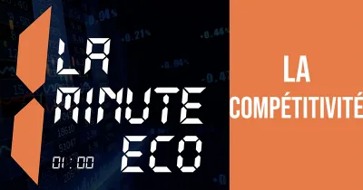 la-minute-eco-la-compe-titivite