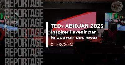tedx-abidjan-2023-inspirer-l-avenir-par-le-pouvoir-des-reves