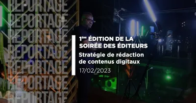 1ere-edition-de-la-soiree-des-editeurs-strategie-de-redaction-de-contenus-digitaux