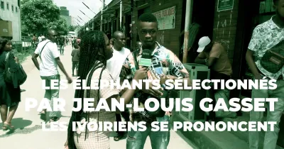 les-elephants-selectionnes-par-jean-louis-gasset-les-ivoiriens-se-prononcent