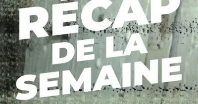 le-recap-de-l-actualite-qui-a-marque-cette-semaine