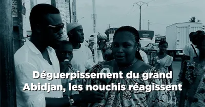 deguerpissement-du-grand-abidjan-les-nouchis-reagissent