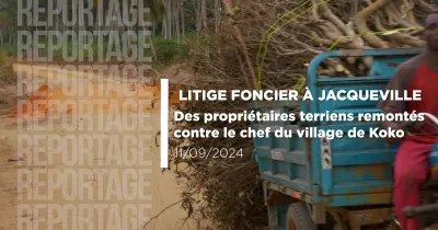 litige-foncier-a-jacqueville-des-proprietaires-terriens-remontes-contre-le-chef-de-village-de-koko