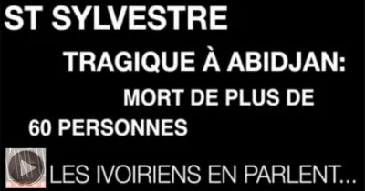 st-sylvestre-tragique-a-abidjan