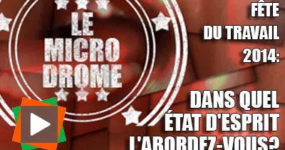 fete-du-travail-2014-dans-quel-etat-d-esprit-l-abordez-vous
