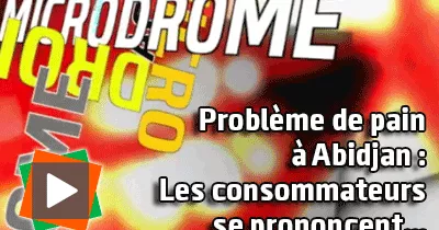 microdrome-probleme-de-pain-a-abidjan-les-consommateurs-se-prononcent